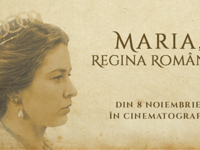 “Maria, Regina României”, cel mai aşteptat film al acestei toamne 