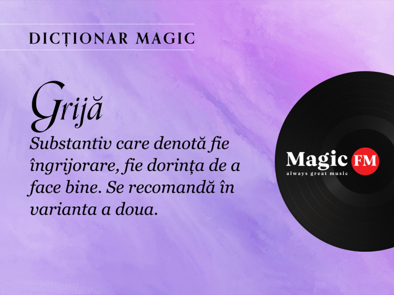 Dicționar Magic- Grijă