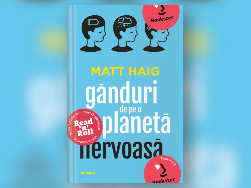 Cartea lunii: „Gânduri de pe o planetă nervoasă” - Matt Haig