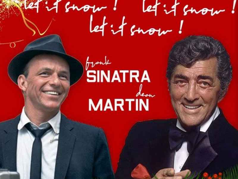 Povestea melodiei “Let it Snow”. Frank Sinatra şi Dean Martin ne-au oferit interpretări memorabile