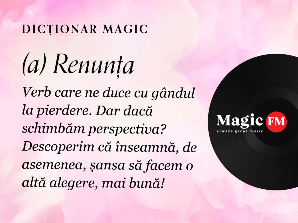 Dicționar Magic: (a) Renunța